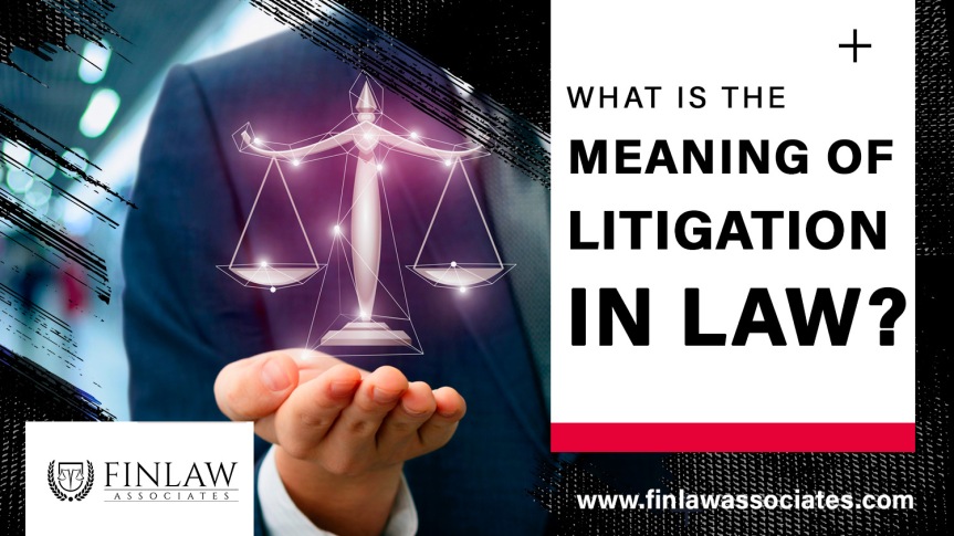 What Is the Meaning of Litigation in Law?